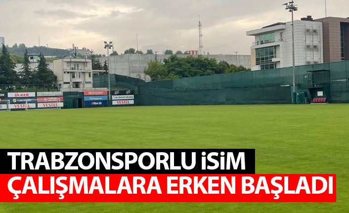 Trabzonsporlu futbolcu sezonu erken açtı