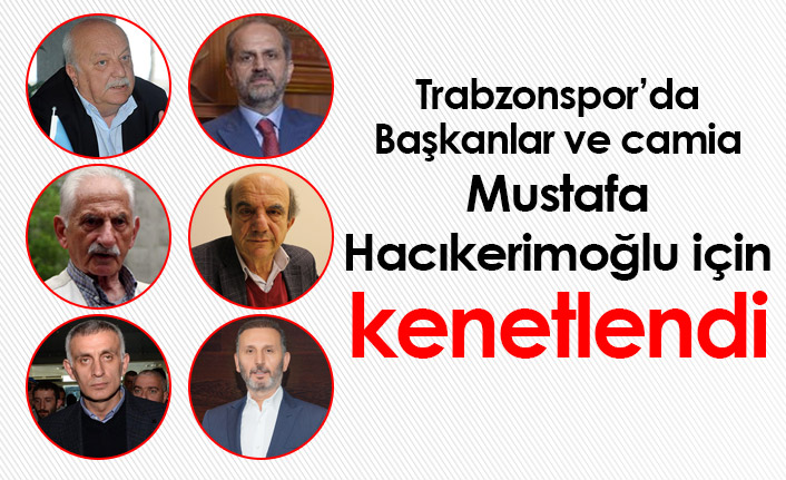 Trabzonspor camiası Mustafa Hacıkerimoğlu için kenetlendi