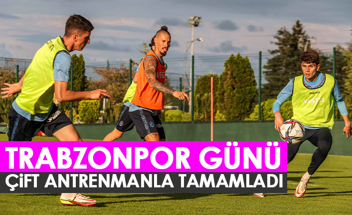 Trabzonspor günü çift antrenmanla tamamladı