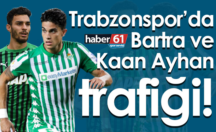 Trabzonspor’da Kaan Ayhan ve Bartra trafiği