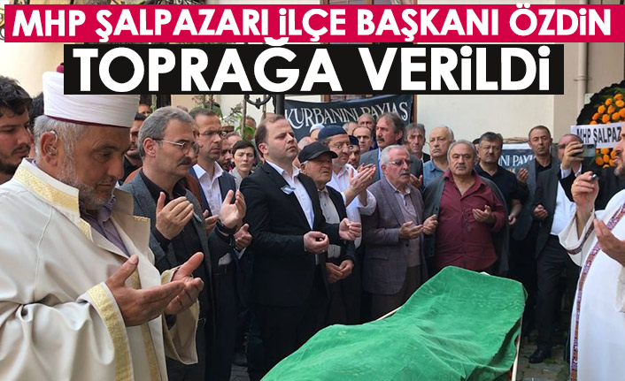 MHP Şalpazarı İlçe Başkanı Özdin'in cenazesi toprağa verildi