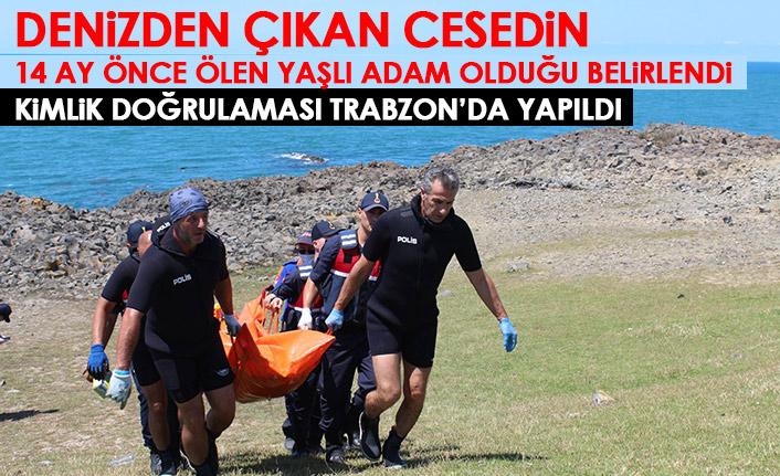 Denizden çıkan cesedin 14 ay önce ölen yaşlı adam olduğu tespit edildi