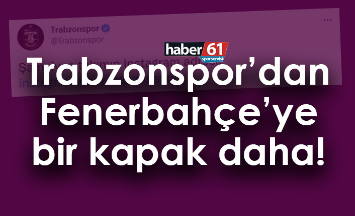 Trabzonspor'dan Fenerbahçe'ye bir kapak daha
