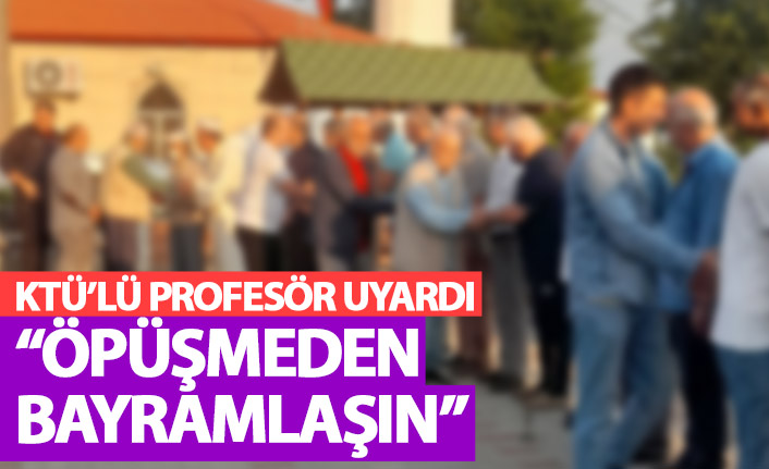 Bayramda koronavirüs uyarısı "Öpüşmeden bayramlaşın"