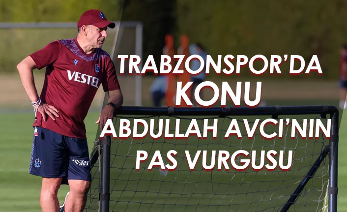 Abdullah Avcı'nın pas vurgusu ön planda