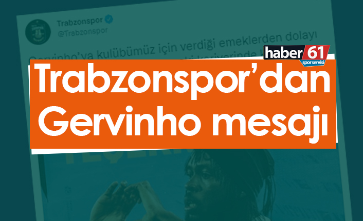 Trabzonspor’dan Gervinho mesajı