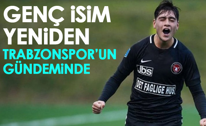 Genç oyuncu yeniden Trabzonspor'un gündeminde