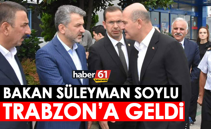 Bakan Süleyman Soylu, taziye ziyareti için Trabzon’a geldi