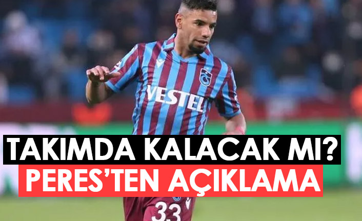 Peres'ten haber var! Takımda kalacak mı?