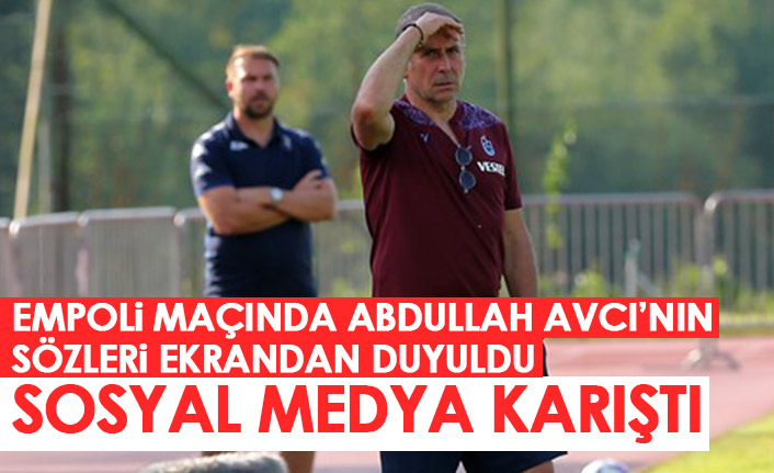 Empoli maçında Abdullah Avcı'nın sözleri ekrandan duyuldu! Ortalık karıştı