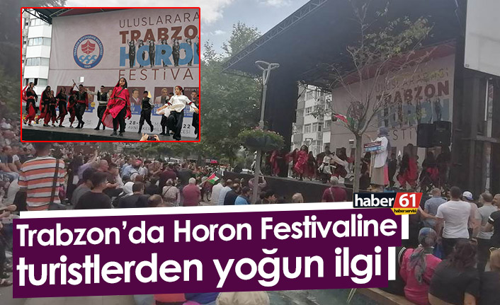 Trabzon’da horon festivaline turistlerden yoğun ilgi 31 Temmuz 2022