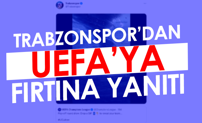 Trabzonspor’dan UEFA’ya fırtına yanıtı