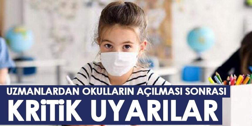 Uzmanlardan okulların açılması sonrasında kritik uyarı
