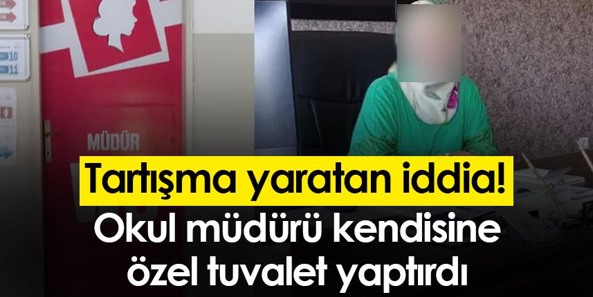 Düzce'de tartışma yaratan iddia! Okul müdürüne özel tuvalet