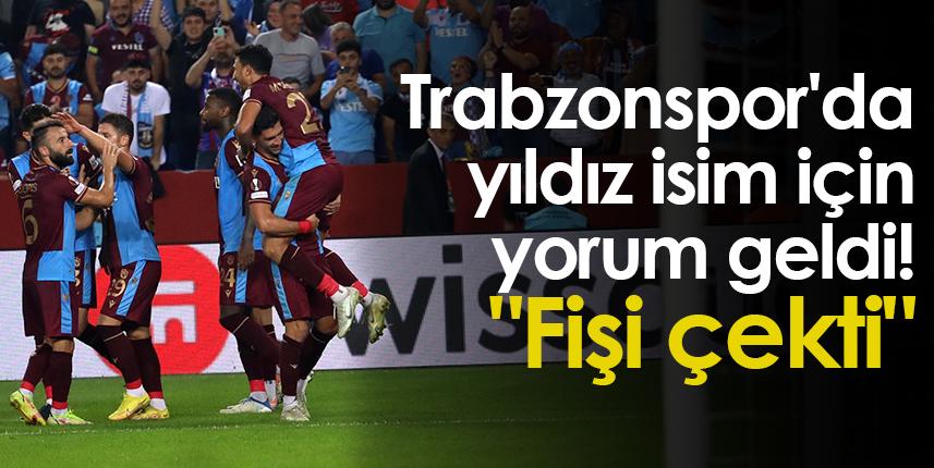 Trabzonspor'da yıldız isim için yorum geldi! "Fişi çekti"