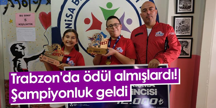 Trabzon'da ödül almışlardı! Şampiyonluk geldi