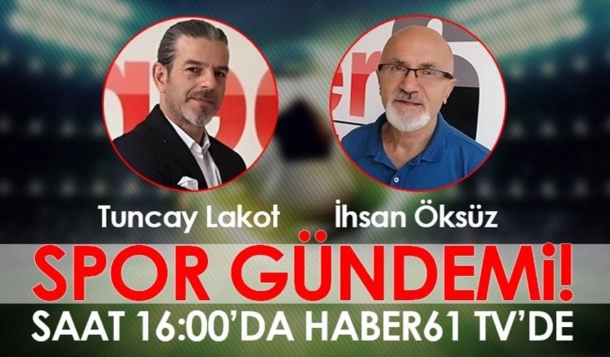Trabzonspor'daki son gelişmeler Spor Gündemi'nde