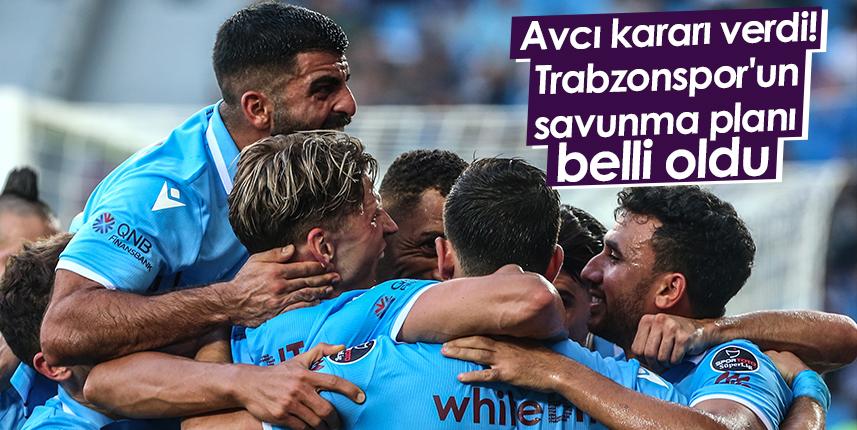 Avcı kararı verdi! Trabzonspor'un savunma planı belli oldu