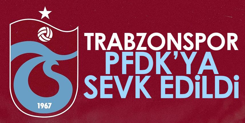 Trabzonspor, Gaziantep FK maçındaki olaylar nedeniyle PFDK'ya sevk edildi!