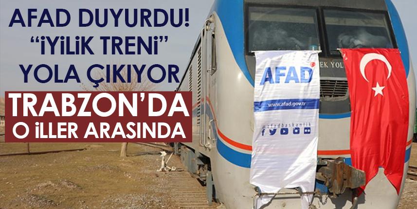 AFAD duyurdu! İyilik treni yola çıkıyor