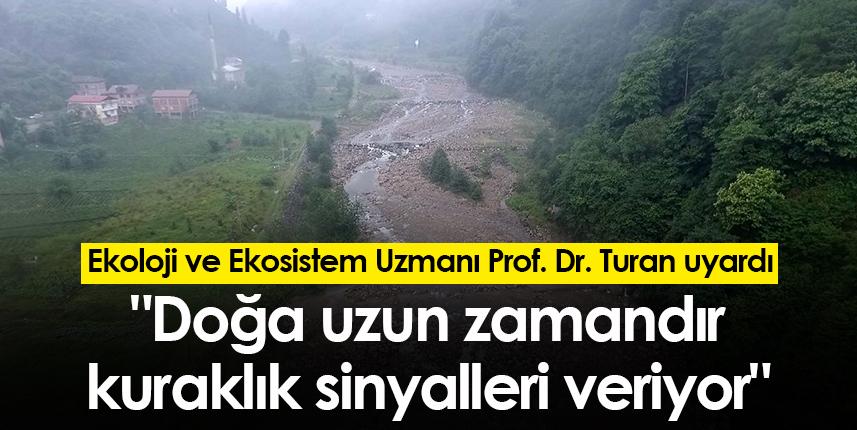 Uzmanından uyarı! "Doğa kuraklık sinyalleri veriyor"