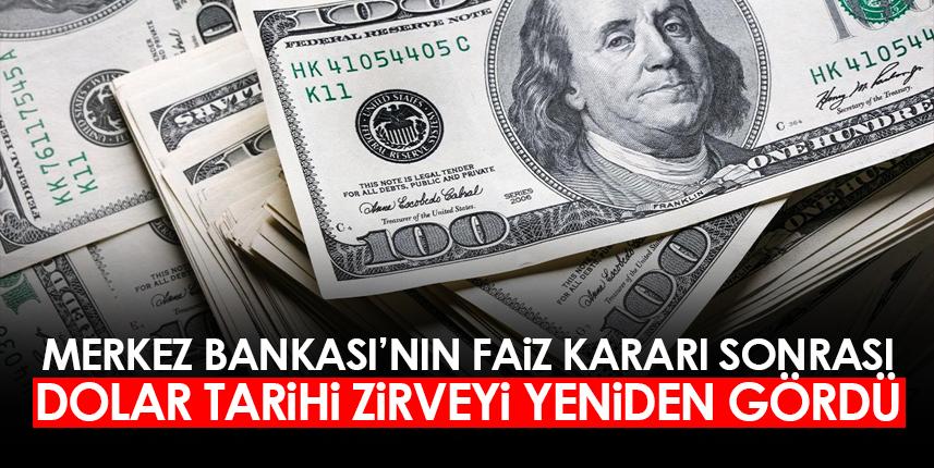 MB'nin faiz kararı sonrası dolar tarihi zirveyi yineledi