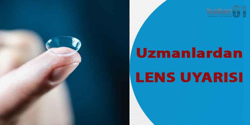 Bilim insanlarından lens uyarısı
