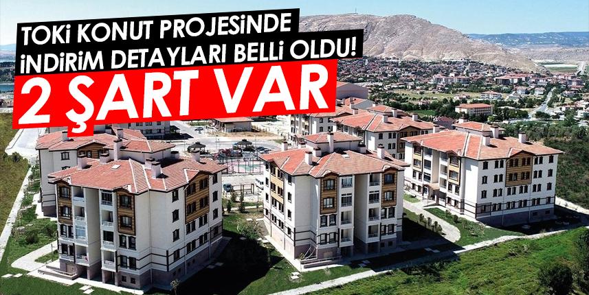 TOKİ konut projesinde indirim detayları belli oldu! 2 şart var
