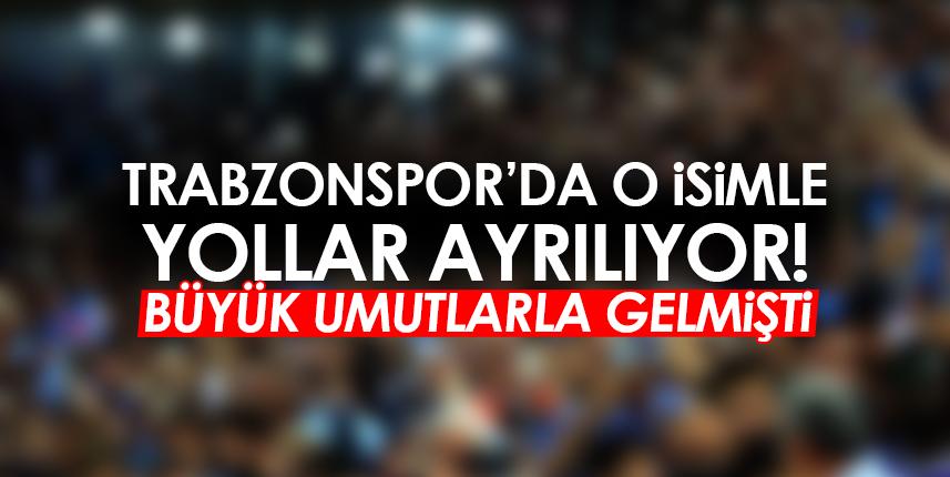 Trabzonspor'da ayrılık! Büyük umutlarla gelmişti