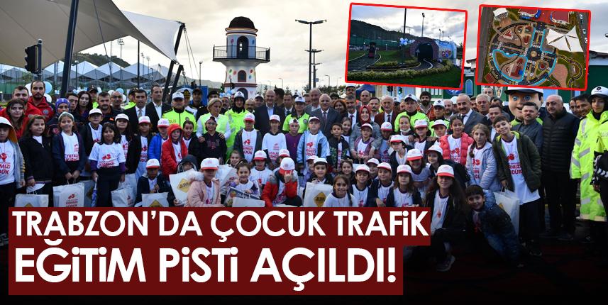 Trabzon'da çocuk trafik eğitim pisti açıldı!