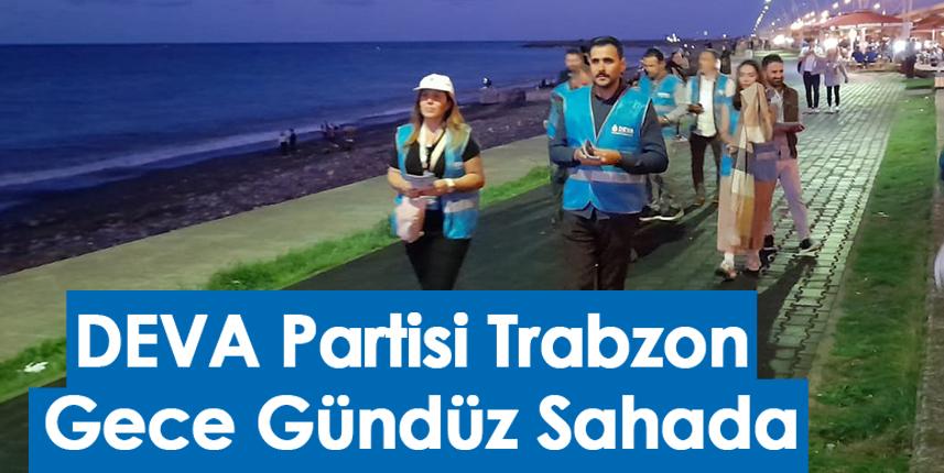 Deva Partisi gece gündüz sahada