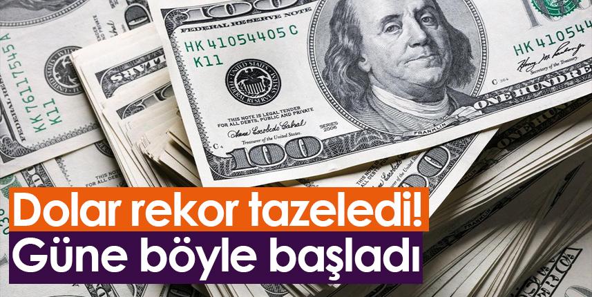 Dolar rekor tazeledi! Güne böyle başladı