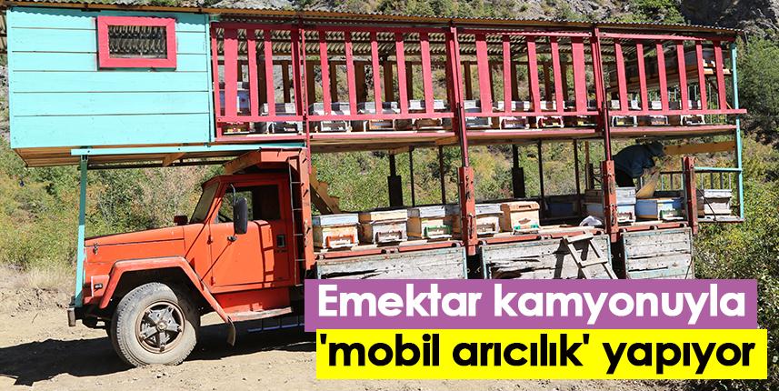 Emektar kamyonuyla 'mobil arıcılık' yapıyor
