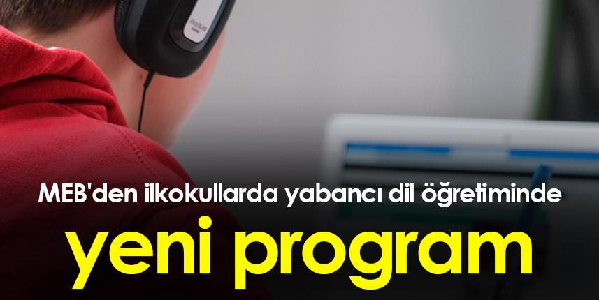 MEB'den ilkokullarda yabancı dil öğretiminde yeni program