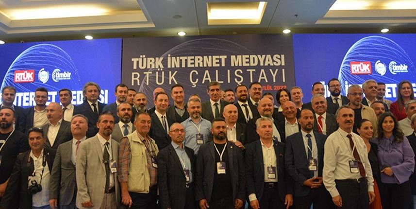 İnternet Medyası RTÜK Çalıştayı’nda buluştu
