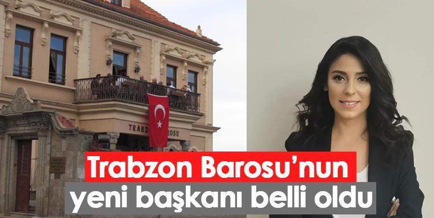 Trabzon Barosu'nun yeni başkanı belli oldu