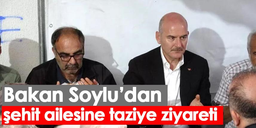 Bakan Soylu'dan şehit ailesine taziye ziyareti