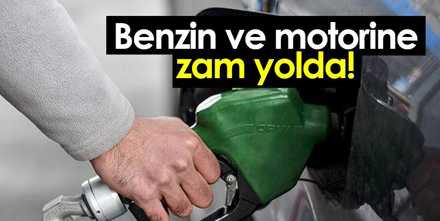 Motorin ve benzin fiyatlarına zam yolda!