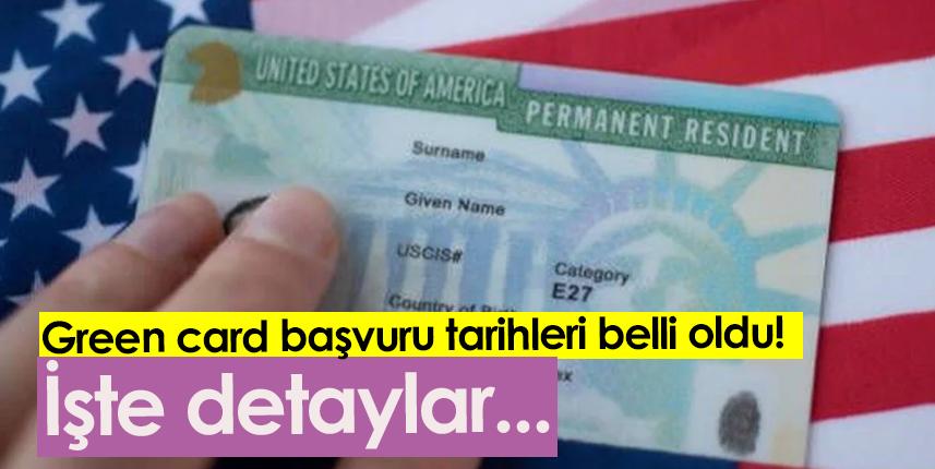 Green card başvuru tarihleri belli oldu!