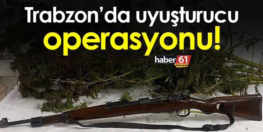 Trabzon’un Maçka ilçesinde uyuşturucu operasyonu!