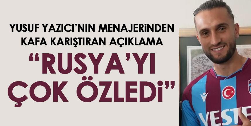 Yusuf Yazıcı'nın menajerinden dikkat çeken açıklama