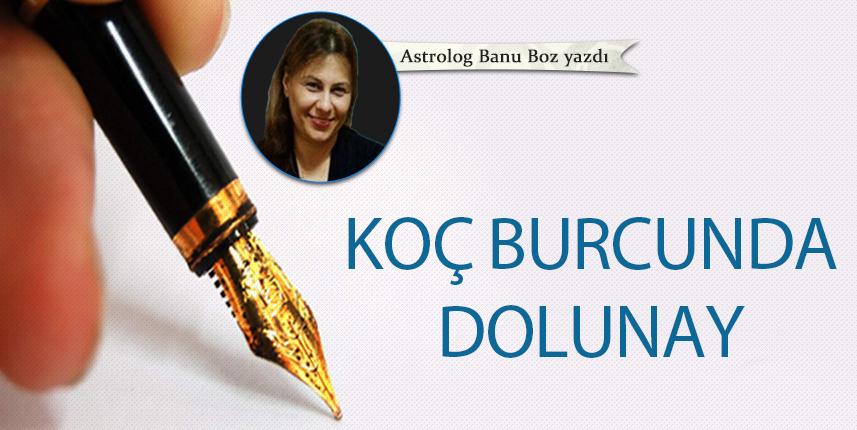 Banu Boz'dan! Koç burcunda dolunay 05-10-2022