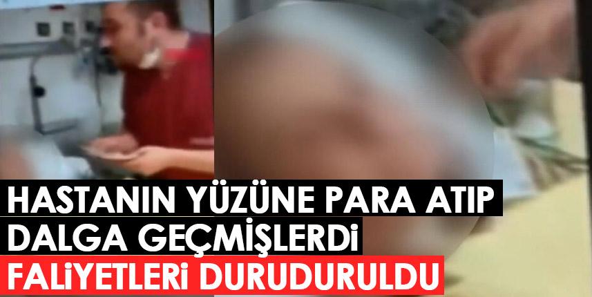 Hasta kadının yüzüne para atıp dalga geçmişlerdi! o hastanenin faliyetleri durduruldu