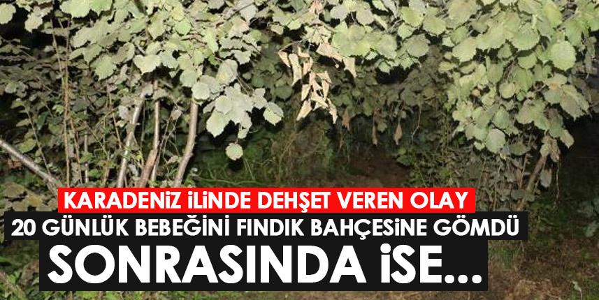20 günlük bebeğini bahçeye gömüp, kayıp ihbarında bulunmuş