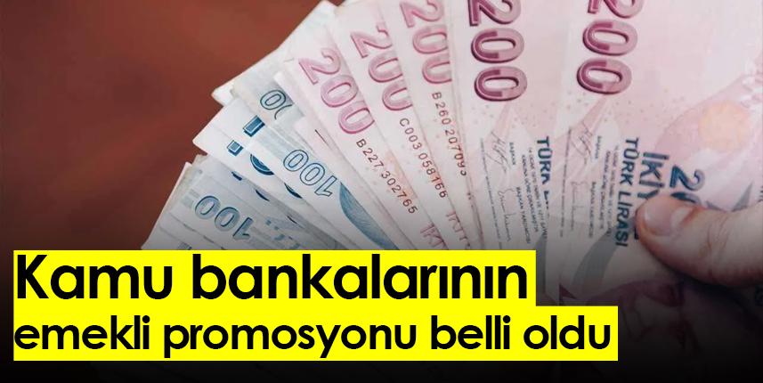Kamu bankalarının emekli promosyonu belli oldu