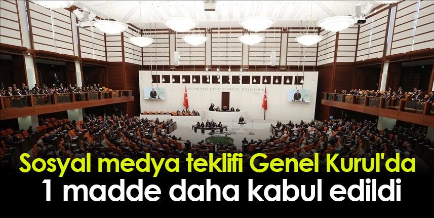 Sosyal medya teklifi Genel Kurul'da: 1 madde daha kabul edildi