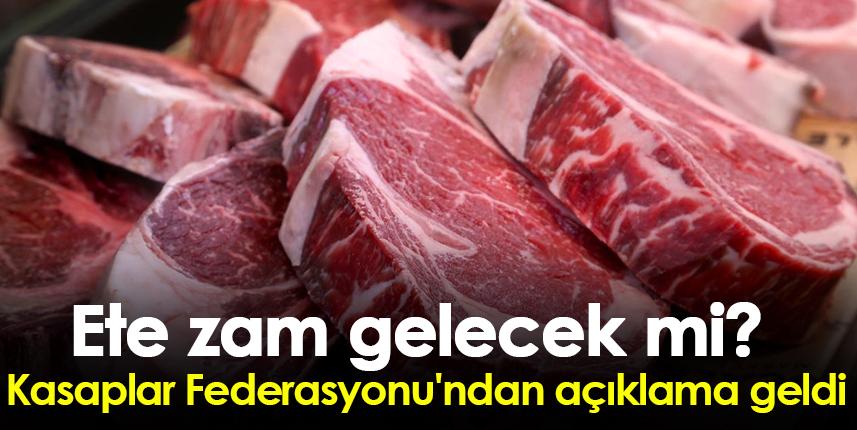 Ete zam gelecek mi? Kasaplar Federasyonu'ndan açıklama geldi