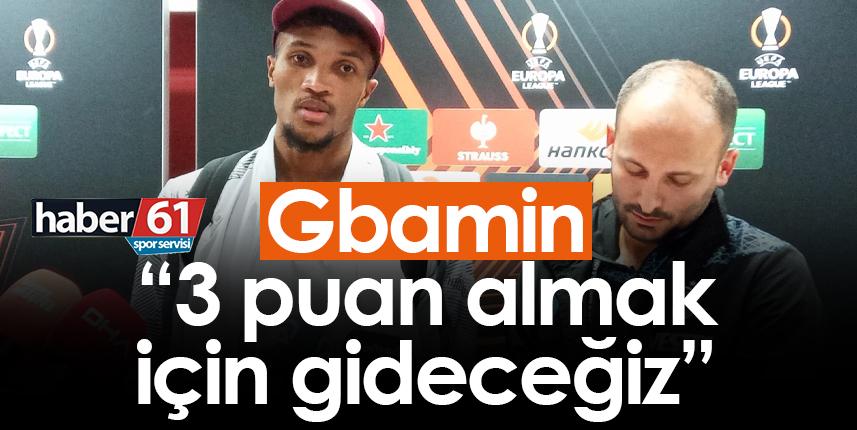Gbamin: “3 puan almak için gideceğiz”