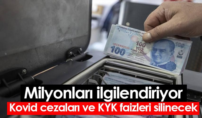 Kovid cezaları siliniyor, KYK faizleri kalkıyor, 2 bin TL altı borçlar affediliyor