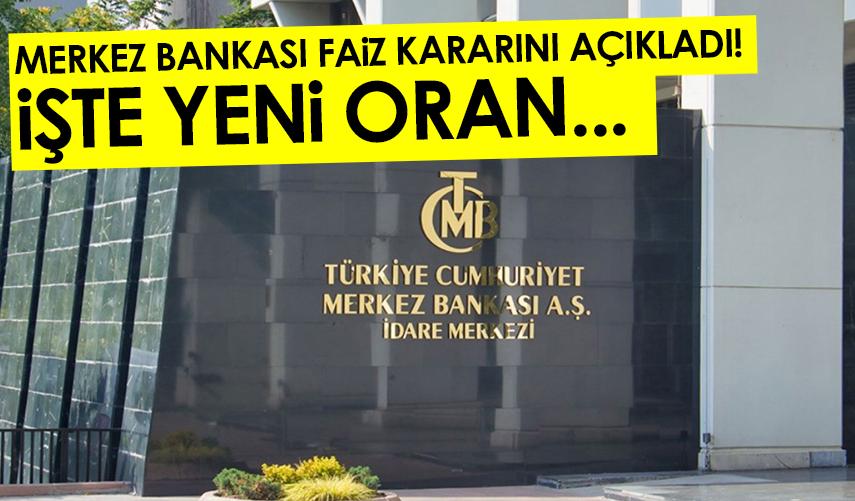 Merkez Bankası'ndan flaş faiz kararı! İşte yeni oran